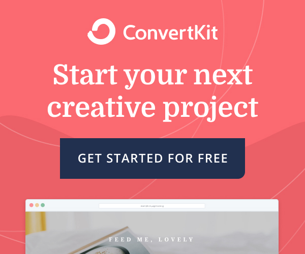 Convertkit - Build & Serve Your Email List